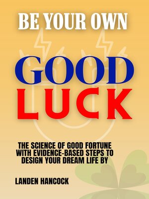cover image of Be Your Own Good Luck